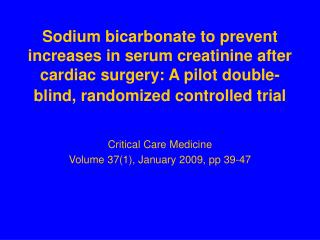 Sodium bicarbonate to avert increments in serum creatinine after cardiovascular surgery: A pilot twofold visually impai