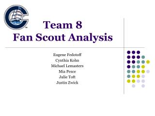  Group 8 Fan Scout Analysis 