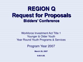  Area Q Request for Proposals Bidders Conference 