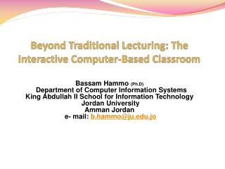  Past Traditional Lecturing: The Interactive Computer-Based Classroom 