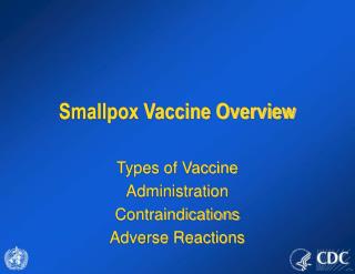  Smallpox Vaccine Overview 