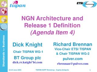  NGN Architecture and Release 1 Definition Agenda Item 4 