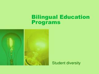  Bilingual Education Programs 