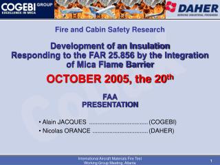  Advancement of an Insulation Responding to the FAR 25.856 by the Integration of Mica Flame Barrier OCTOBER 2005, th 