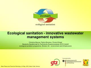  Biological sanitation - creative wastewater administration frameworks 