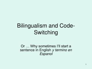  Bilingualism and Code-Switching 
