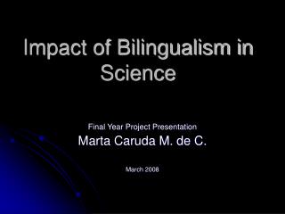  Effect of Bilingualism in Science 