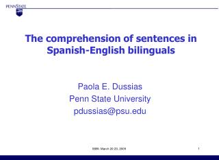  The understanding of sentences in Spanish-English bilinguals 