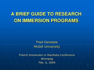  A BRIEF GUIDE TO RESEARCH ON IMMERSION PROGRAMS 