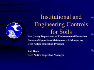  Institutional and Engineering Controls for Soils 