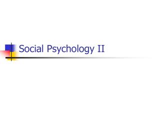  Social Psychology II 