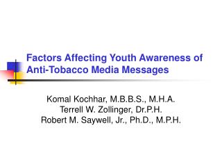  Variables Affecting Youth Awareness of Anti-Tobacco Media Messages 