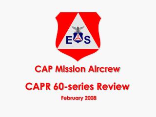  Top Mission Aircrew CAPR 60-arrangement Review February 2008 
