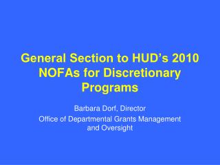  General Section to HUD s 2010 NOFAs for Discretionary Programs 