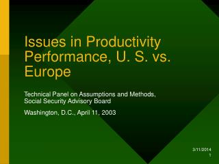  Issues in Productivity Performance, U. S. versus Europe 