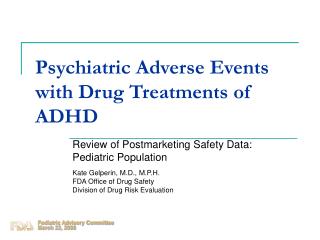  Psychiatric Adverse Events with Drug Treatments of ADHD 