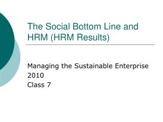  The Social Bottom Line and HRM Results 