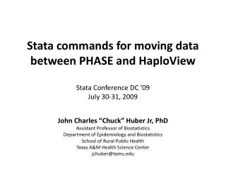  Stata orders for moving information in the middle of PHASE and HaploView Stata Conference DC 09 July 30-31, 2009 