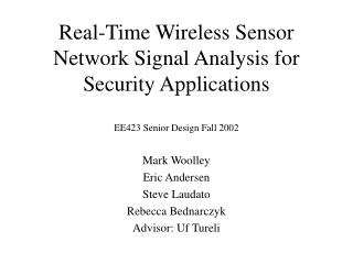  Constant Wireless Sensor Network Signal Analysis for Security Applications 