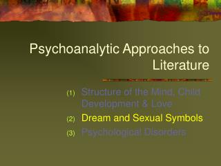  Psychoanalytic Approaches to Literature 