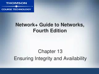  System Guide to Networks, Fourth Edition 