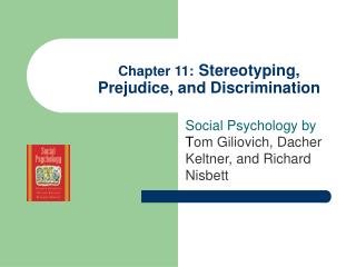  Section 11: Stereotyping, Prejudice, and Discrimination 