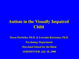  A mental imbalance in the Visually Impaired Child 