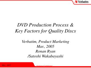  DVD Production Process Key Factors for Quality Disks 