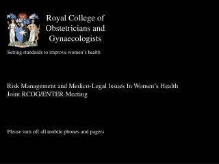  Regal College of Obstetricians and Gynecologists 