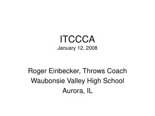  ITCCCA January 12, 2008 