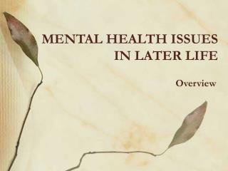  Emotional wellness ISSUES IN LATER LIFE 