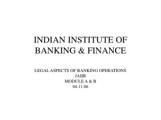 INDIAN INSTITUTE OF BANKING FINANCE 