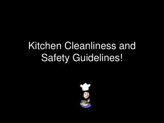  Kitchen Cleanliness and Safety Guidelines 
