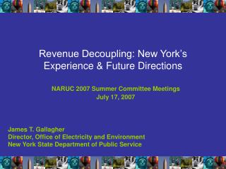  Income Decoupling: New York s Experience Future Directions 