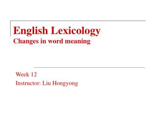  English Lexicology Changes in word which means 