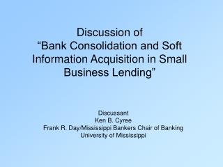  Talk of Bank Consolidation and Soft Information Acquisition in Small Business Lending 