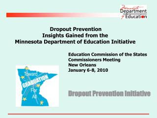 Dropout Prevention Insights Gained from the Minnesota Department of Education Initiative 