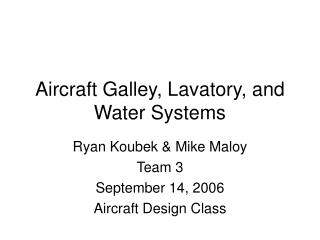  Air ship Galley, Lavatory, and Water Systems 