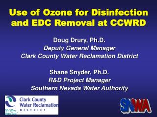  Utilization of Ozone for Disinfection and EDC Removal at CCWRD 