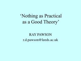  Nothing as Practical as a Good Theory 