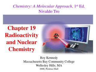  Section 19 Radioactivity and Nuclear Chemistry 