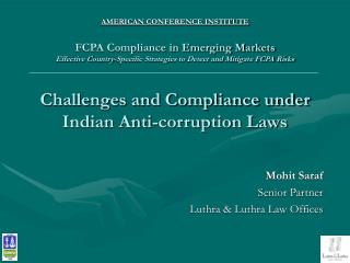  AMERICAN CONFERENCE INSTITUTE FCPA Compliance in Emerging Markets Effective Country-Specific Strategies to Detect and M