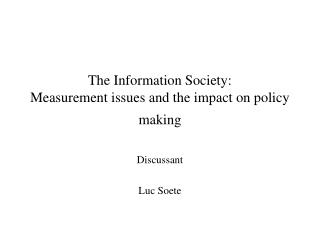  The Information Society: Measurement issues and the effect on strategy making 