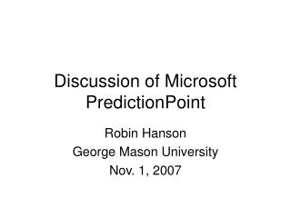  Examination of Microsoft PredictionPoint 