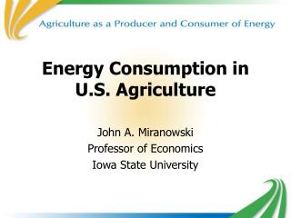  Vitality Consumption in U.S. Farming 