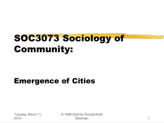  SOC3073 Sociology of Community: Emergence of Cities 