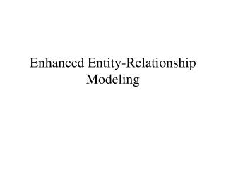  Upgraded Entity-Relationship Modeling 
