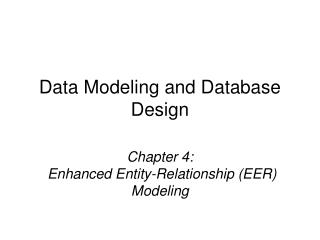  Part 4: Enhanced Entity-Relationship EER Modeling 