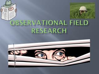  Observational Field Research 