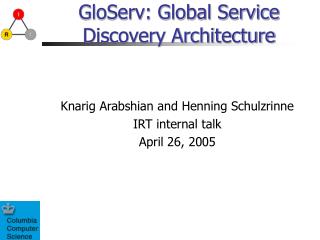  GloServ: Global Service Discovery Architecture 